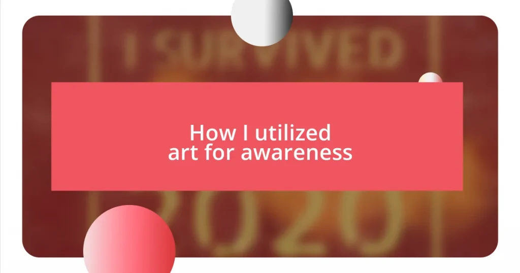 How I utilized art for awareness