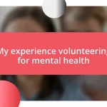 My experience volunteering for mental health