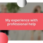 My experience with professional help