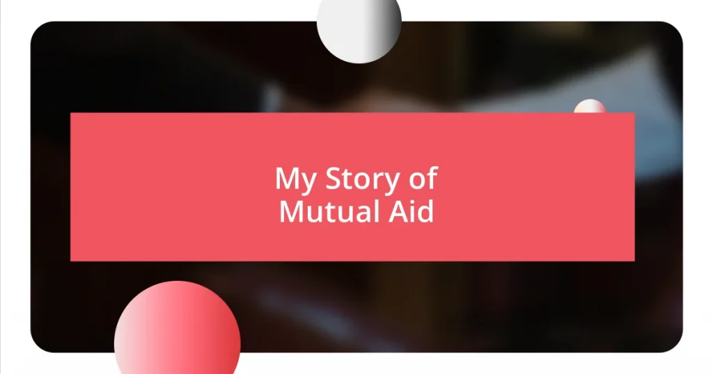 My Story of Mutual Aid