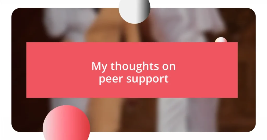 My thoughts on peer support