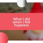 What I did when I felt hopeless