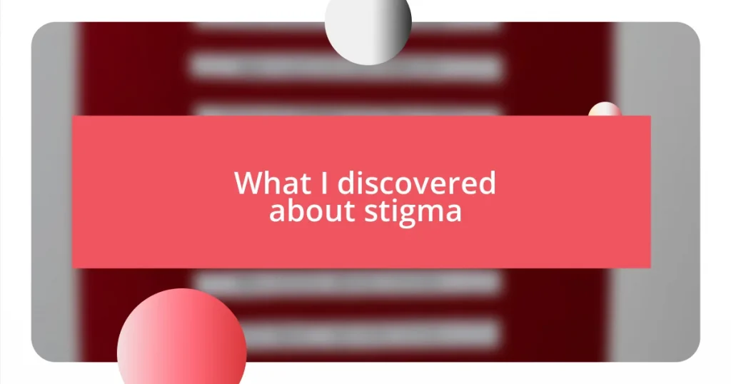 What I discovered about stigma