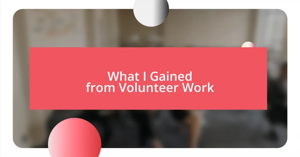 What I Gained from Volunteer Work